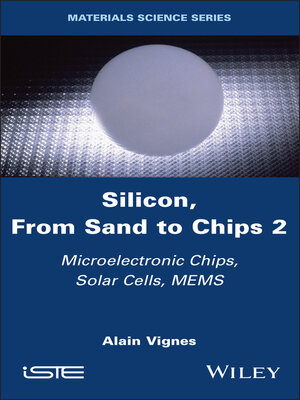 cover image of Silicon, From Sand to Chips, Volume 2